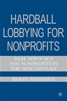 B Hessenius, B. Hessenius, Barry Hessenius - Hardball Lobbying for Nonprofits