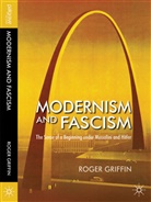 R Griffin, R. Griffin, Roger Griffin - Modernism and Fascism