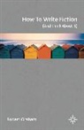 Robert Graham - How to Write Fiction (And Think About It)
