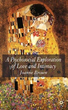 J Brown, J. Brown, Joanne Brown - Psychosocial Exploration of Love and Intimacy
