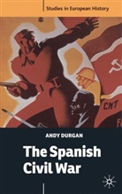 Andrew Durgan, Andy Durgan, John Breuilly, Peter Wilson - The Spanish Civil War