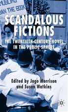 Jag Morrison, Jago Morrison, Susan Watkins, J. Morrison, Jago Morrison, S. Watkins... - Scandalous Fictions