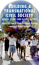 Berking, S Berking, S. Berking, Sabine Berking, R. Muller-Schmid, Ralf Muller-Schmid... - Building a Transnational Civil Society