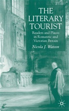 N Watson, N. Watson, Nicola J. Watson - Literary Tourist