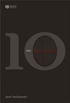 Smilansky, S Smilansky, Saul Smilansky, Saul (University of Haifa Smilansky - 10 Moral Paradoxes