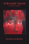 Richard Howard - Strange Tales in Fiction and Fact