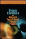 Alexander S. Leyzerovich, Alexander S. (The Fairmont Press Leyzerovich, Leyzerovich Alexander S. - Steam Turbines for Modern Fossil-Fuel Power Plants