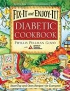 Phyllis Good, Phyllis Pellman Good, Phyllis Pellman/ American Diabetes Associati Good - Fix-it and Enjoy-it Diabetic Cookbook