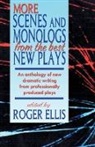 Roger Ellis, Roger (EDT) Ellis, Roger Ellis - More Scenes and Monologs from the Best New Plays