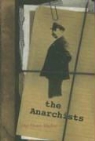 John Mackay, John Henry Mackay, Gabriele Reuter - The Anarchists: A Portrait of Civilization at the Close of the Nineteenth Century
