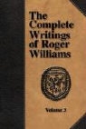 Roger Williams, Perry Miller - The Complete Writings of Roger Williams - Volume 3