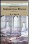 W. D. Wallis, W.D. Wallis - Introduction to Combinatorial Designs