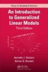 Adrian Barnett, Adrian (Queensland University of Technology Barnett, Adrian G. Barnett, Annette J. Dobson, Annette J. (University of Queensland Dobson, Annette J. Barnett Dobson... - Introduction to Generalized Linear Models, Third Edition