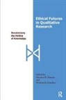 Norman K. (EDT)/ Giardina Denzin, Norman K Denzin, Norman K. Denzin, Michael D Giardina, Michael D. Giardina - Ethical Futures in Qualitative Research