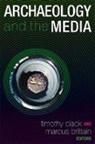 Timothy (EDT)/ Brittain Clack, Marcus Brittain, Timothy Clack, Timothy A. R. Clack - Archaeology and the Media