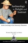 Heather (EDT)/ Smith Burke, Claire E. Smith, Heather Burke, Claire Smith, Claire E Smith, Claire E. Smith - Archaeology to Delight and Instruct