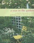 Steve Bradley, Steve/ Hyde Bradley, Anne Hyde - A Year in the Garden