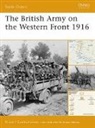 Bruce Gudmundsson, Bruce I. Gudmundsson, Duncan Anderson - The British Army on the Western Front 1916