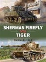Stephen Hart, Stephen A. Hart, Hart Stephen A., Howard Gerrard, Gerrard Howard, Jim Laurier... - Sherman Firefly vs Tiger