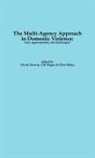 Gill Hague, Nicola Harwin, Ellen Malos, G. Hague, N. Harwin, E. Malos - The Multi-Agency Approach to Domestic Violence