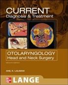 Anil K. Lalwani, Anil K. Lalwani - Current Diagnosis and Treatment in Otolaryngology