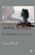 L. Brosh, Liora Brosh - Screening Novel Women