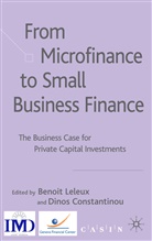 Benoit Constantinou Leleux, Constantinou, Constantinou, D. Constantinou, Dinos Constantinou, Leleux... - Microfinance to Small Business Finance