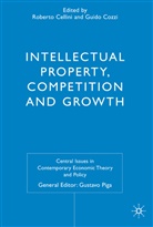 Roberto Cozzi Cellini, Cellini, R Cellini, R. Cellini, Roberto Cellini, Cozzi... - Intellectual Property, Competition and Growth