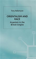 T Ballantyne, T. Ballantyne, Tony Ballantyne, Ballantyne Tony - Orientalism and Race