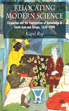 K Raj, K. Raj, Kapil Raj, Raj Kapil - Relocating Modern Science