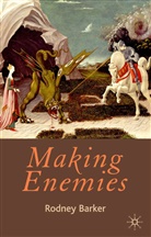 R Barker, R. Barker, Roberta Barker, Rodney Barker, Rodney S. Barker - Making Enemies