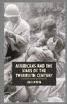 Jenel Virden, Anthony J. Badger, Harris Howell - Americans and the Wars of the Twentieth Century