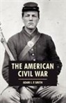 Adam Smith, Adam I. P. Smith, Adam I.P. Smith - The American Civil War