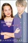 Claudia Gabel - Loves Me, Loves Me Not