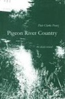 Dale Clarke Franz - Pigeon River Country