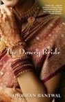 Shobhan Bantwal - The Dowry Bride
