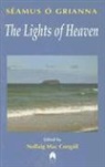 Seamus O Grianna, Seamus O. Grianna, Séamus Ó. Grianna, Seamus O'grianna, Nollaig Mac Congail, Nollaig Mac Congail... - The Lights of Heaven