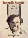 Michael Begnal, Michael S. Begnal - Honeysuckle, Honeyjuice: A Tribute to James Liddy