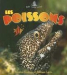 Bobbie Kalman, Allison Larin - Les Poissons