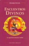 Zecharia Sitchin - Encuentros divinos : la experiencia humana cumbre