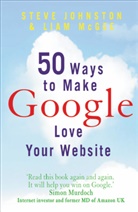 Steve Johnston, Liam McGee, McGee Liam - Fifty Ways to Make Google Love Your Web Site