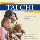 Barbara Reik, Wolfgang Klein - Tai Chi für Kinder, 1 Audio-CD (Hörbuch)