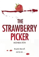 Monika Feth - The Strawberry Picker