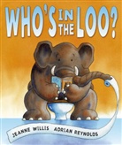 Adrian Reynolds, Jeanne Willis, Willis Jeanne, Adrian Reynolds, Reynolds Adrian - Who's in the Loo?