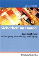 Glitz, Klaus-Hennin Glitza, Klaus-Henning Glitza, Krupp, Mario Krupp - Sicherheit im Handel