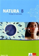 Natura, Ausgabe Gymnasium G8 Bayern: Natura Biologie 8. Ausgabe Bayern