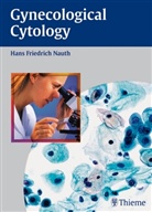 Hans Fr. Nauth, Hans-Friedrich Nauth - Gynecologic Cytology