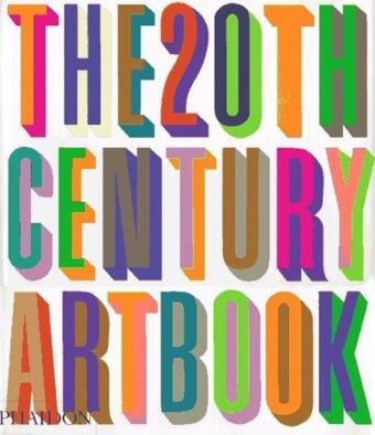 Editors of Phaidon Press,  Phaidon Press - The 20th-Century Art Book