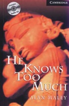 Alan Maley - He Knows too Much. Buch und CD