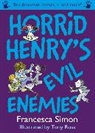 Tony Ross, Francesca Simon, Tony Ross - Horrid Henry's Evil Enemies